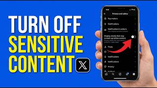 Information How to Turn Off Sensitive Content on X (Twitter) – Easy Guide Update