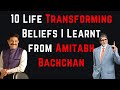 10 Life Transforming Beliefs I Learnt from Amitabh Bachchan in Hindi