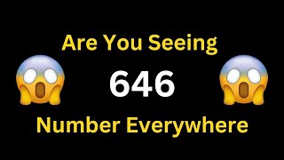 Discover the Secret Angel Number 646 Meaning Today! Details