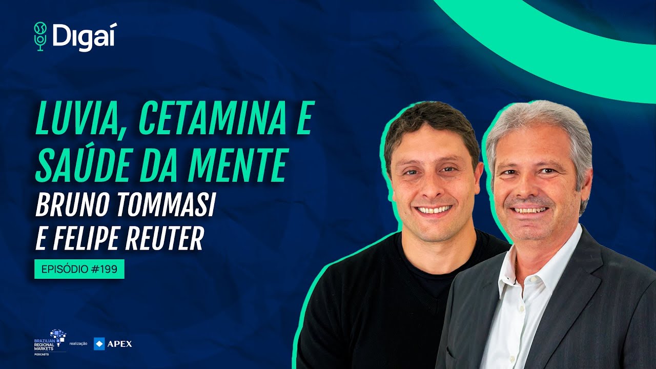 Bruno Tommasi e Felipe Reuter | Luvia, Cetamina e Saúde da Mente | Podcast Digaí 