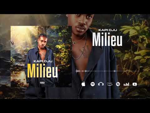 Kapi Dju - Milieu (audio)