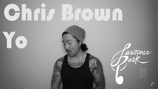 Yo Chris Brown Lawrence Park Cover