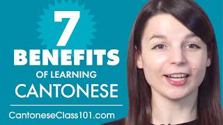 7 Benefits of Learning Cantonese