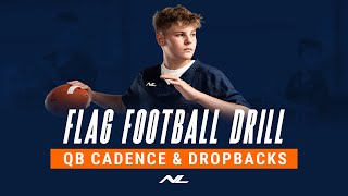 Quarterback Cadence & Dropbacks | Flag Football Drills & Skills | Next Level Sports