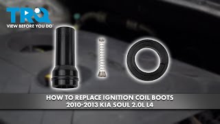 How to Replace Ignition Coil Boots 2010-2013 Kia Soul 2.0L L4