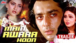 Main Awara Hoon Trailer | Raj Babbar, Sanjay Dutt, Jaya Prada | Hindi Action Movie Trailer
