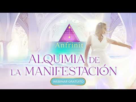 Alquimia de la Manifestación - Webinar Gratuito