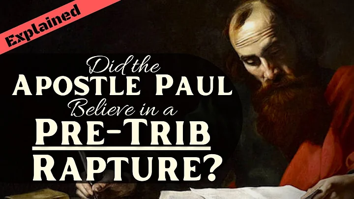 I Thessalonians 4 Explained: What Did Paul Teach About the Rapture?