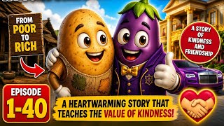 The Poor Potato & Rich Eggplant 🥔🍆 | A Heartwarming Story of Kindness, Friendship & Hope ❤️