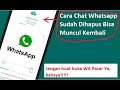 Cara Mengembalikan Chat Whatsapp Terhapus (Restore Chat Whatsapp) Maksimal 30 Hari Kebelakang