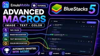 How to Create Advanced Macros in BlueStacks 5 | Image, Text & Color Recognition
