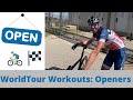 Worldtour Workouts - Openers - When and How to Do an Opener Workout