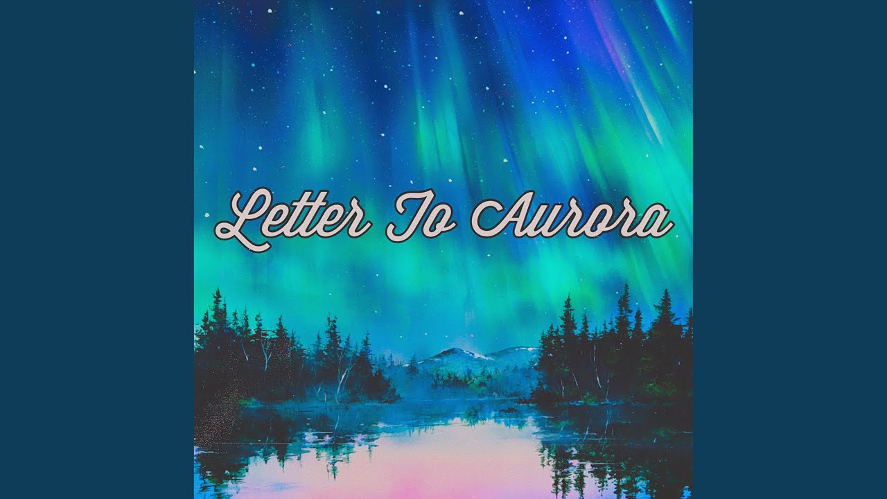 Letter to Aurora