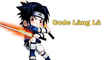 Làng lá phiêu lưu ký - Code Streamr HashiramaACE