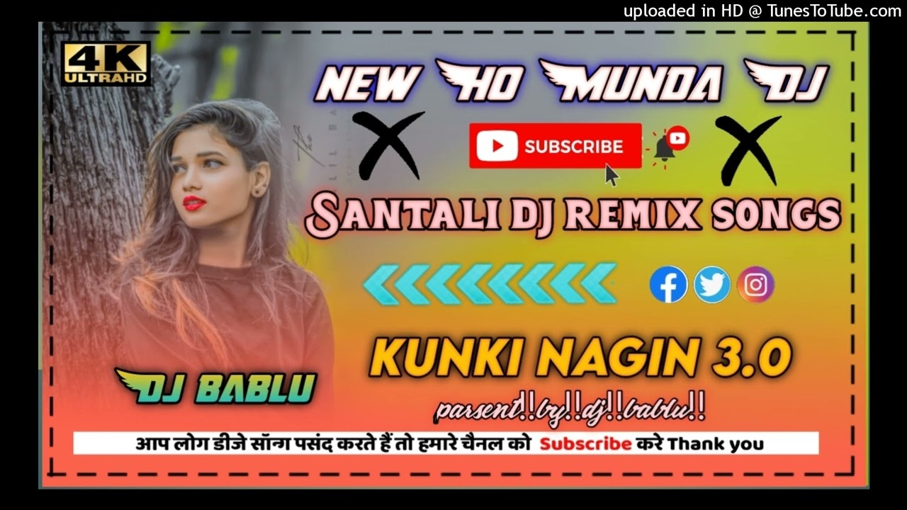 kunki nagin 3.0 new Ho Munda Dj song santali dj remix songs rimix by dj bablu Krishnapur 2k25