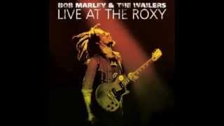Video thumbnail of "Bob Marley and The Wailers - Live at the Roxy - 1976 - Rebel Music"