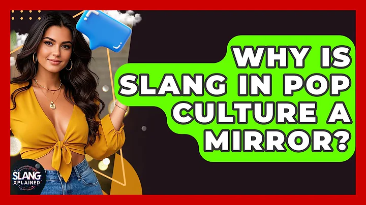 Why Is Slang In Pop Culture A Mirror? - SlangXplained