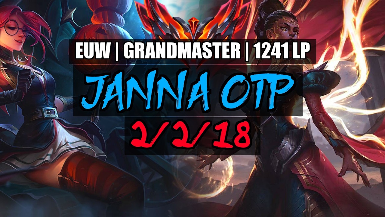 Janna OTP vs Mel/Rengar Support 2/2/18 | EUW Grandmaster 1241LP