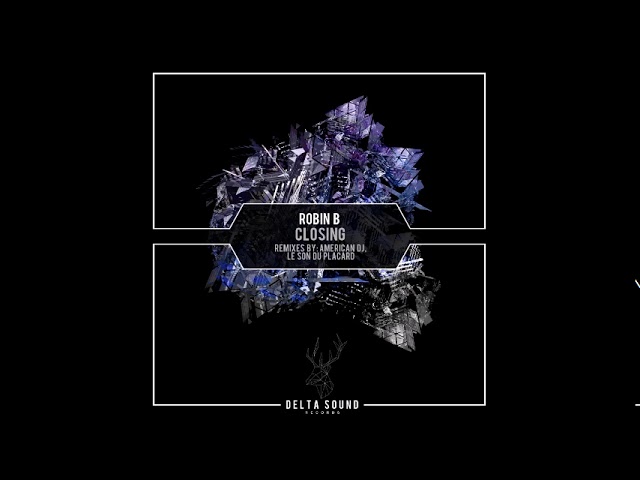 Mira Robin B - Closing (American DJ Remix) en YouTube Mira Robin B - Closing (American DJ Remix) en YouTube