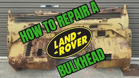 How to repair a Series Land Rover Bulkhead