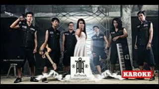 Astana - Tuhan Jaga Dia Untukku (karoke)