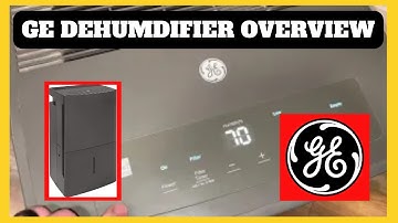 GE Dehumidifier Overview