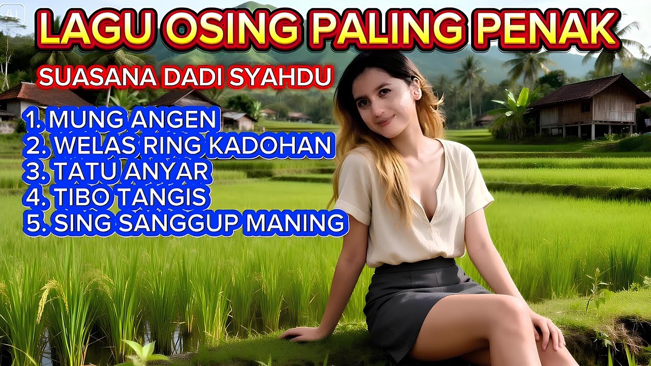 SYAHDU❗Osing Banyuwangi Paling Penak Bikin Suasana Dadi Tersyahdu