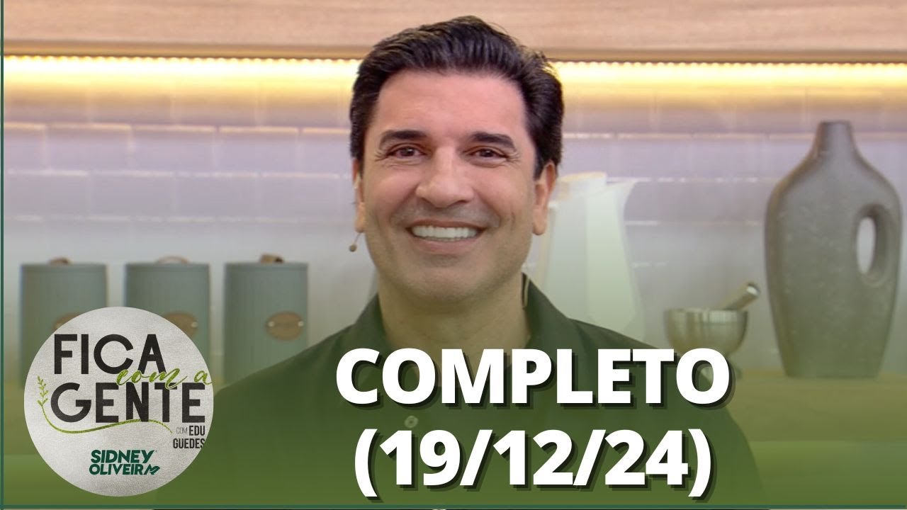 Fica com a Gente: Pão de calabresa; Alcatra ao molho e mais (19/12/24) | Completo