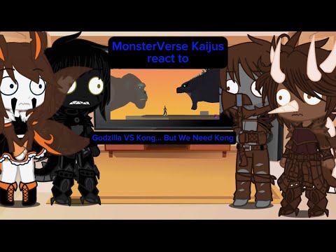 MonsterVerse Kaijus react to Godzilla VS Kong… But We Need Kong