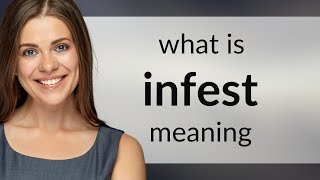 Infest • INFEST definition