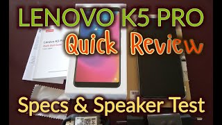 LENOVO K5 PRO QUICK REVIEW.. SPECS & SPEAKER TEST