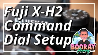 Fuji X H2 Command Dial Settings screenshot 5