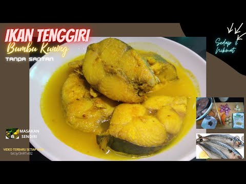 Resep Ikan Tenggiri Kuah Kuning Tanpa Santan