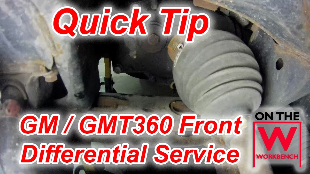 Tip GM / GMT360 Front Differential Service YouTube