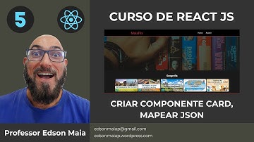 Curso de React JS Aula 05 Criar Componente Card e mapear json