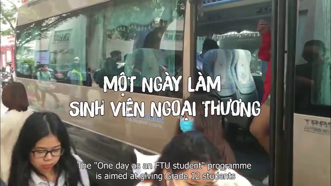 Trải nghiệm 1 ngày làm sinh viên FTU | MID 2020 - Experiencing 1 day of FTU Students | MID 2020 - youtube