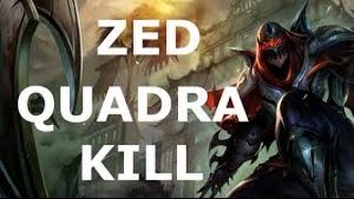 SICK ZED QUADRA KILL :League Of Legends