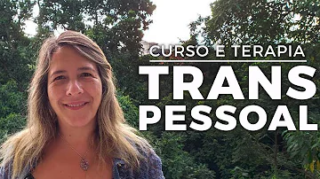 O que é ser terapeuta transpessoal?