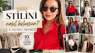 Kendi Stilini Bul | Yaz Kombinlerim ve İşe Yarayan Stil Tüyoları