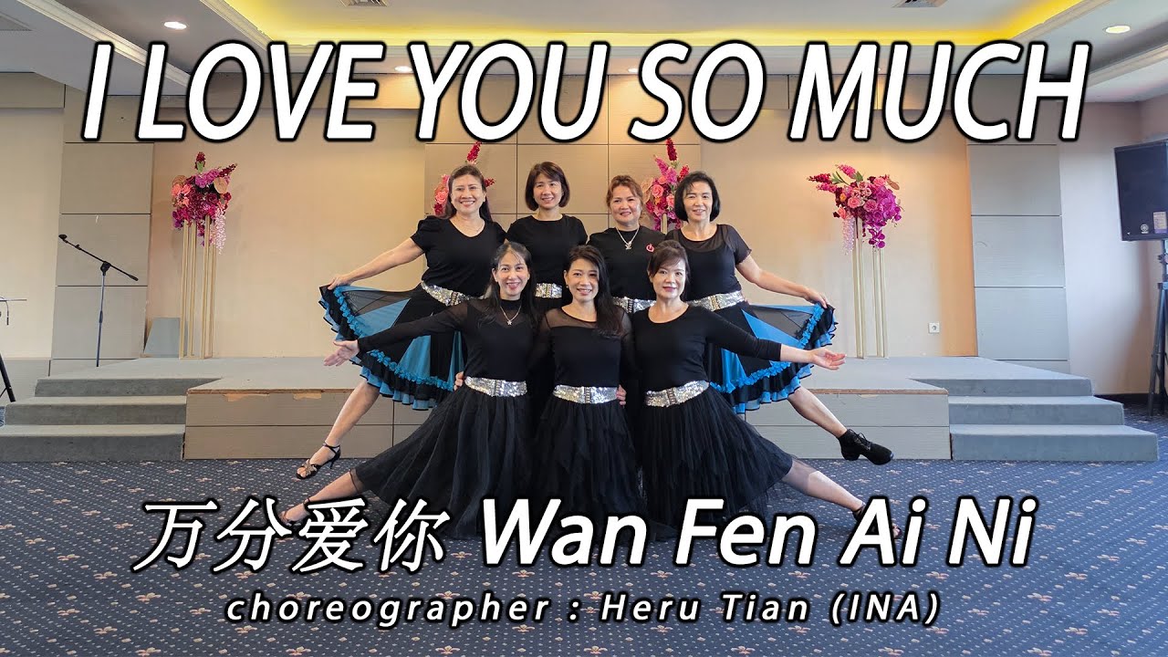 I LOVE YOU SO MUCH 万分爱你 Wan Fen Ai Ni · Kent Ma 马健涛 Ma Jian Tao | LINE DANCE | XIN XING | Heru Tian