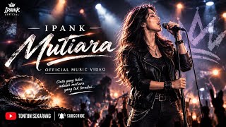 MUTIARA - IPANK COVER ROCK BL BLUES ROCK VIRAL TIKTOK