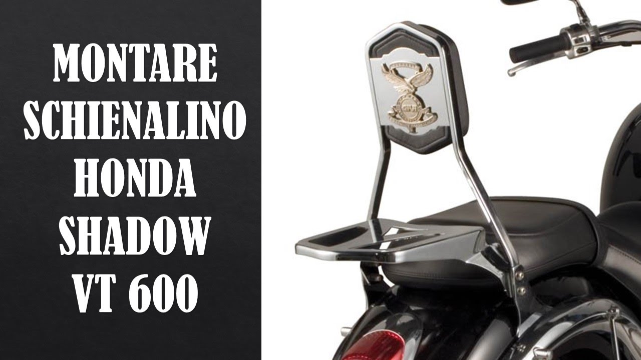 Come montare schienalino Honda Shadow Vt 600 - How to assemble backrest Honda Shadow Vt600