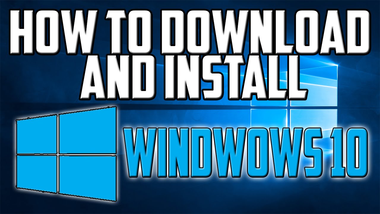 How To: Download and Install WIndows 10 - YouTube