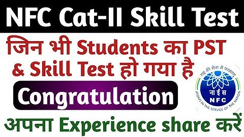 NFC Cat-II PST & Skill test 2021! NFC Stipendiary trainee cat 2 Skill test exam !