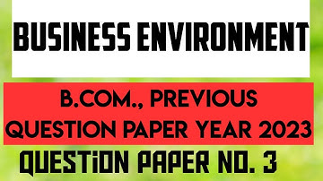 business environment question paper 2023 | business environment model paper | business environment