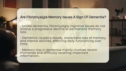 Are Fibromyalgia Memory Issues A Sign Of Dementia? - Fibromyalgia Wellness Channel