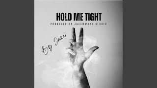Download lagu Hold Me Tight