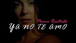 Poemas recitados 💔 Ya no te amo ✍️ por Jesús Hermosín #poesia #poesiadeamor #poesiarecitada