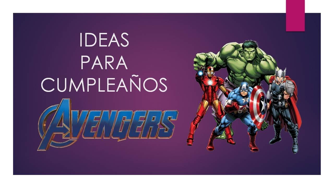 50 Ideas para Cumpleaños de Avenger  Vengadores