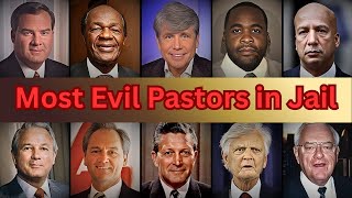 Shocking Pastors Who Went From the Pulpit to Jail — You Won’t Believe What They Did